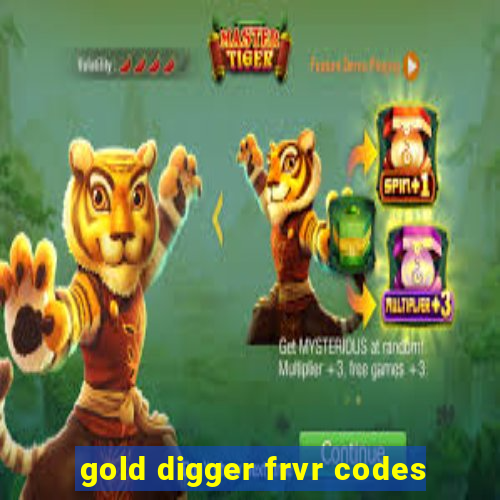 gold digger frvr codes